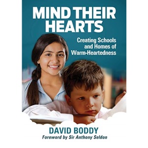 Mind Their Hearts: Creating Schools and Homes of Warm-Heartedness