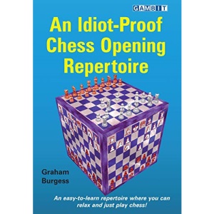 An Idiot-Proof Chess Opening Repertoire