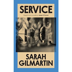 Service: the scorching, engrossing new novel from the Irish Times-bestselling author of Dinner Party