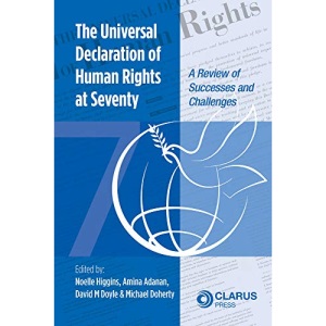 The Universal Declaration of Human Rights at Seventy: A Review of Successes and Challenges