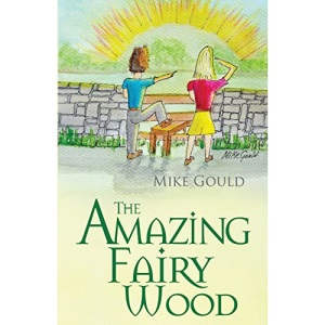 The Amazing Fairy Wood (The Fairy Wood Series): 3