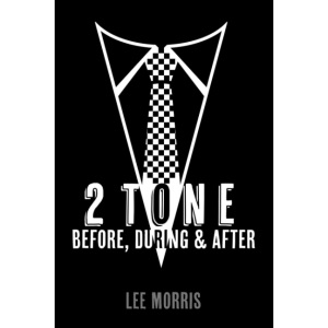 2 Tone - Before, During & After