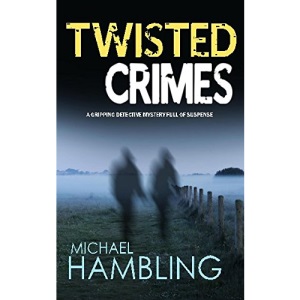 TWISTED CRIMES a gripping detective mystery full of suspense (Detective Sophie Allen)