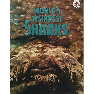 World's Weirest Sharks