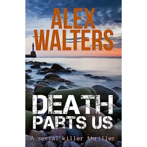 Death Parts Us: A Serial Killer Thriller: 2 (DI Alec McKay)