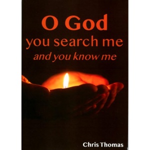 O God You Search Me and You Know Me
