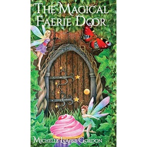 The Magical Faerie Door (1) (Magical Doorway)