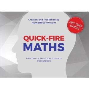 QUICK-FIRE MATHS Pocketbook: Tips and tricks to increase your mathematical speed (Rapid Study Skills for Students)
