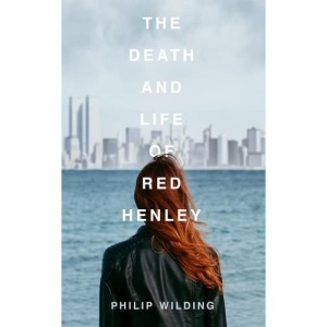 The Death & Life of Red Henley