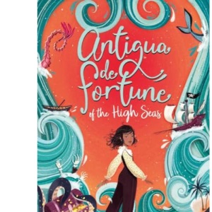 Antigua de Fortune of the High Seas: a magical sea-faring adventure, perfect for fans of Pirates of the Caribbean