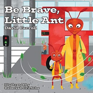 Be Brave, Little Ant