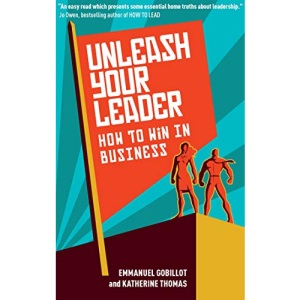 Unleash Your Leader: How to win in business