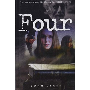 Four: Four Anonymous Gifts. One Unforgettable Story