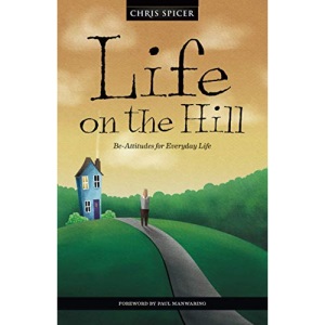 Life on the Hill: Be-Attitudes for Everyday Life