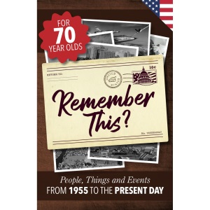 Remember This?: People, Things and Events from 1955 to the Present Day (US Edition): 21 (Milestone Memories)