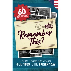 Remember This?: People, Things and Events from 1965 to the Present Day (US Edition): 31 (Milestone Memories)