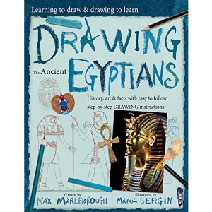Learning To Draw, Drawing To Learn: Ancient Egyptians: 1: Volume 1