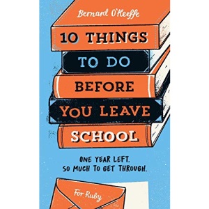 10 Things To Do Before You Leave School