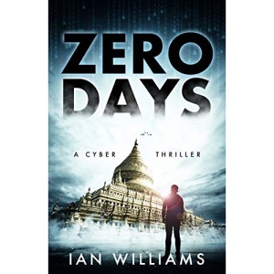 Zero Days: A Cyber Thriller