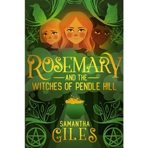 Rosemary and the Witches of Pendle Hill (The Rosemary Trilogy)
