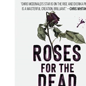 Roses for the Dead: 3 (DI Erika Piper)