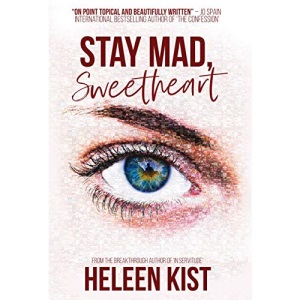 Stay Mad, Sweetheart