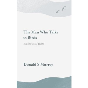 The Man Who Talks to Birds