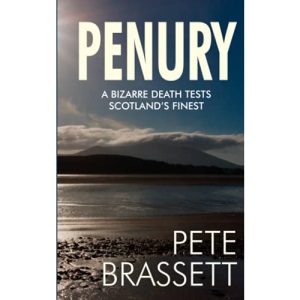 PENURY: A bizarre death tests Scotland’s finest (Detective Inspector Munro murder mysteries)