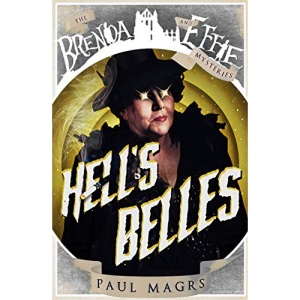 Hells Belles!: 4 (Brenda and Effie Mysteries, 4)