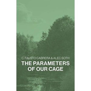 The Parameters of Our Cage