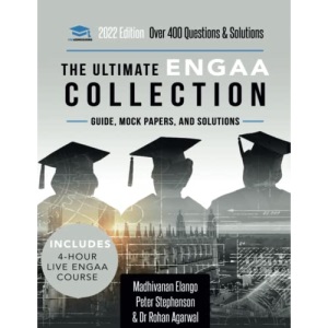 The Ultimate ENGAA Collection: Engineering Admissions Assessment preparation resources - 2022 entry, 300+ practice questions and past papers, worked ... score boosting, and formula sheets