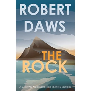 The Rock: 1 (A Sullivan and Broderick Murder Mystery)