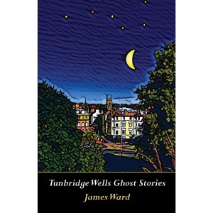 Tunbridge Wells Ghost Stories