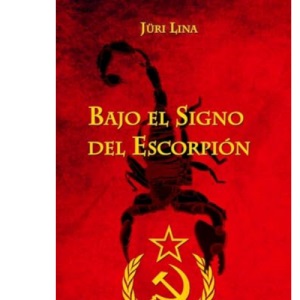 Bajo el Signo del Escorpión: El ascenso y la caída del Imperio Soviético