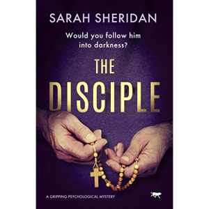 The Disciple: a gripping psychological mystery: 2 (The Sister Veronica Mysteries)