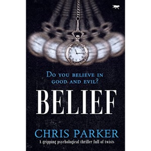 Belief: 2 (The Marcus Kline Books, 2)
