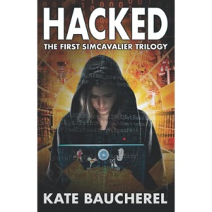 Hacked: The First SimCavalier Trilogy