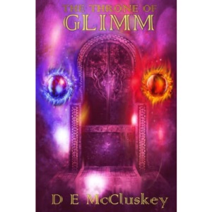 The Throne of Glimm: The Conclusion of the Glimm Saga: 3 (The Glimmer Saga)