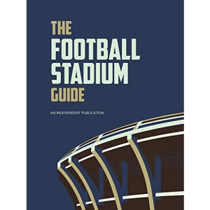 The Football Stadium Guide (Football Series)