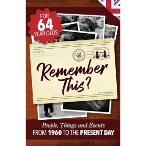 Remember This?: People, Things and Events from 1960 to the Present Day (UK Edition): 26 (Milestone Memories UK)