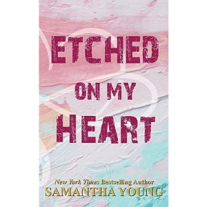 Etched On My Heart: A Standalone Best Friend's Brother Romance