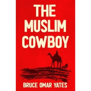 The Muslim Cowboy