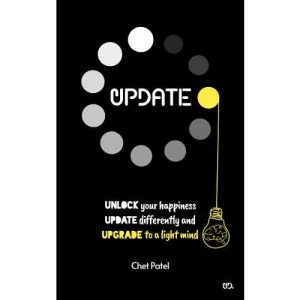 UPDATE 2020: UNLOCK your happiness, UPDATE differently and UPGRADE to a light mind