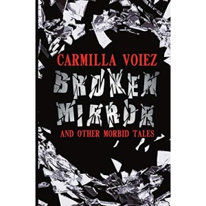 Broken Mirror and Other Morbid Tales