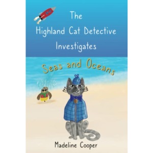 The Highland Cat Detective Investigates Seas and Oceans