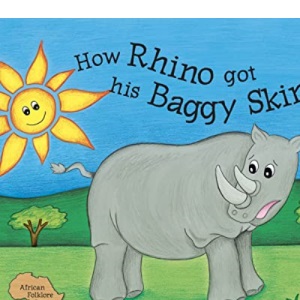 How Rhino Got His Baggy Skin