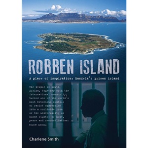 Robben Island: Mandela's Inspiration