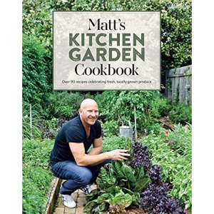Matt's Kitchen Garden Cookbook