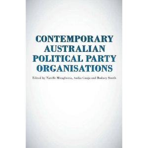 Contemporary Australian Political Party Organisation (Politics)