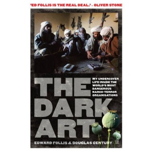 The Dark Art: my undercover life in global narco-terrorism